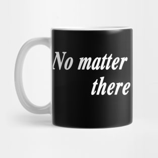 There You Are - White Mug